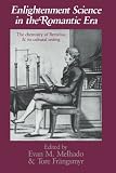 Enlightenment Science in the Romantic Era: The Chemistry of Berzelius and its Cultural Setting