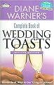 Diane Warner's Complete Book of Wedding Toasts (Hundreds of Ways to Say "Congratulations!") (Revised) (Paperback)