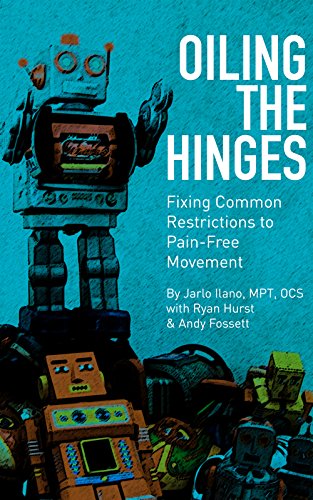 Oiling the Hinges: Fixing Common Restrictions to Pain-Free Movement