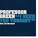 Professor Green Ft Ed Drewett - I Need You Tonight