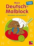 Produkt-Bild: Mein Deutsch-Malblock. Vorschule/ 1. Klasse: Buchstaben und erste W&ouml;rter