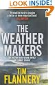 The Weather Makers: The History and Future Impact of Climate Change