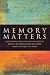 memory matters proceedings from