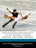 The Salchow and Velocity of Ice Skating: Figure Skating and Speed Skating