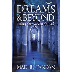 Dreams And Beyond: Finding Your Way in the Dark
