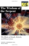 The Wisdom of the Serpent