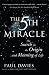 The FIFTH MIRACLE: The Search for the Origin and Meaning of Life