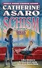 Schism: Part One of Triad (Saga of the Skolian Empire)