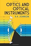 Optics and Optical Instruments: An Introduction (Dover Books on Physics)