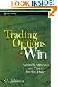 Trading Options to Win: Profitable Strategies and Tactics for Any Trader (Wiley Trading)