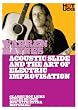 Warren Haynes: Acoustic Slide and the Art of Electric Improvisation
