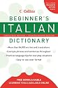 Collins Beginner's Italian Dictionary, 2nd Edition (Collins Language)