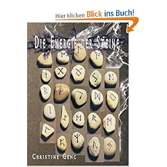 Die Energie der Steine. Nutze die Kraft deiner eigenen Runen