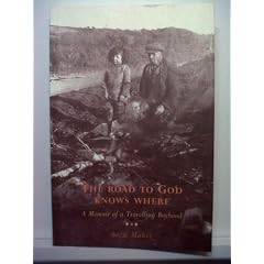 The Road to God Knows Where: A Memoir of a Travelling Boyhood