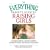 The Everything Parent's Guide To Raising Girls: A Complete Handbook to Develop Confidence, Promote Self-Esteem and Improve Communication (Everything: Parenting and Family)