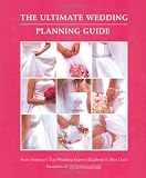 The Ultimate Wedding Planning Guide, 3rd Edition