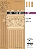 Vocabulary from Latin and Greek Roots III
