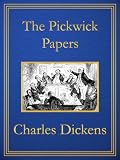 The Pickwick Papers: Premium Edition (Unabridged, Illustrated, Table of Contents)