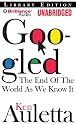 Googled: The End of the World as We Know It