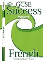 GCSE Success Workbook French (GCSE Success Guides Worksbooks)