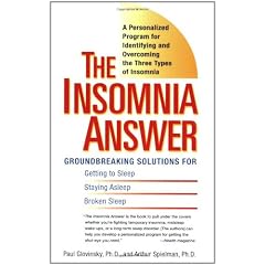 The Insomnia Answer: A Personalized Program for Identifying And Overcoming the Three Types Ofinsomnia