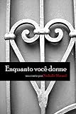 Enquanto você dorme (As Crônicas de Arlandria Livro 2) (Portuguese Edition)