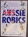 Aussierobics (Aussie Robics) by Perce F. Russo ISBN 0727103830