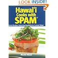 Hawaii Cooks with Spam: Local Recipes Featuring Our Favorite Canned Meat
