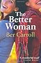 The Better Woman