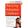 Raising Adopted Children Revised Edition: Practical Reassuring Advice for Every Adoptive Parent