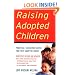 Raising Adopted Children Revised Edition: Practical Reassuring Advice for Every Adoptive Parent