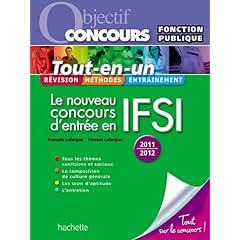 Tout-en-un - Le nouveau concours d'entr�e en IFSI, Cat�gorie B - Ed.2011