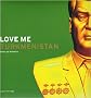 Love me Turkm�nistan