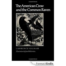 The American Crow & Common Raven (W. L. Moody Jr. Natural History Series)