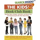Click here to buy The Kids' Book Club Book: Reading Ideas, Recipes, Activities,... by  Judy Gelman and Vicki Levy Krupp.