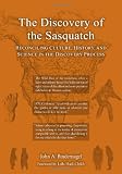 The Discovery of the Sasquatch: Reconciling Culture, History, and Science in the Discovery Process
