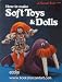 How to make Soft Toys and Dolls