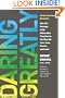 Daring Greatly: How the Courage to Be Vulnerable Transforms the Way We Live, Love, Parent, and Lead