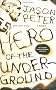 Hero of the Underground