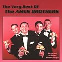 The Very Best of the Ames Brothers