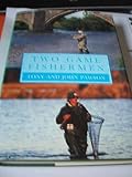 Two game fishermen : an hereditary passion