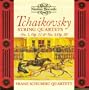 Tchaikovsky: String Quartets Nos. 1 & 3