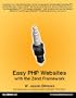 Easy PHP Websites with the Zend Framework