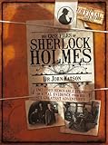 The case notes of Sherlock Holmes [by] Dr John Watson
