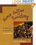 Home Coffee Roasting, Revised, Update...