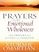 Prayers for Emotional Wholeness: 365 Prayers for Living in Freedom (Christian Large Print Originals)