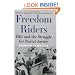 Freedom Riders: 1961 and the Struggle for Racial Justice (Pivotal Moments in American History (Oxford))