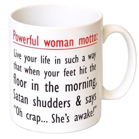 "Powerful Woman Motto" Funny Motivation Gift Mug