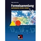 Formelsammlungen: Formelsammlung Mathematik - Physik - Chemievon "Andreas Gilg"