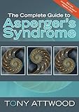 The Complete Guide to Asperger's Syndrome